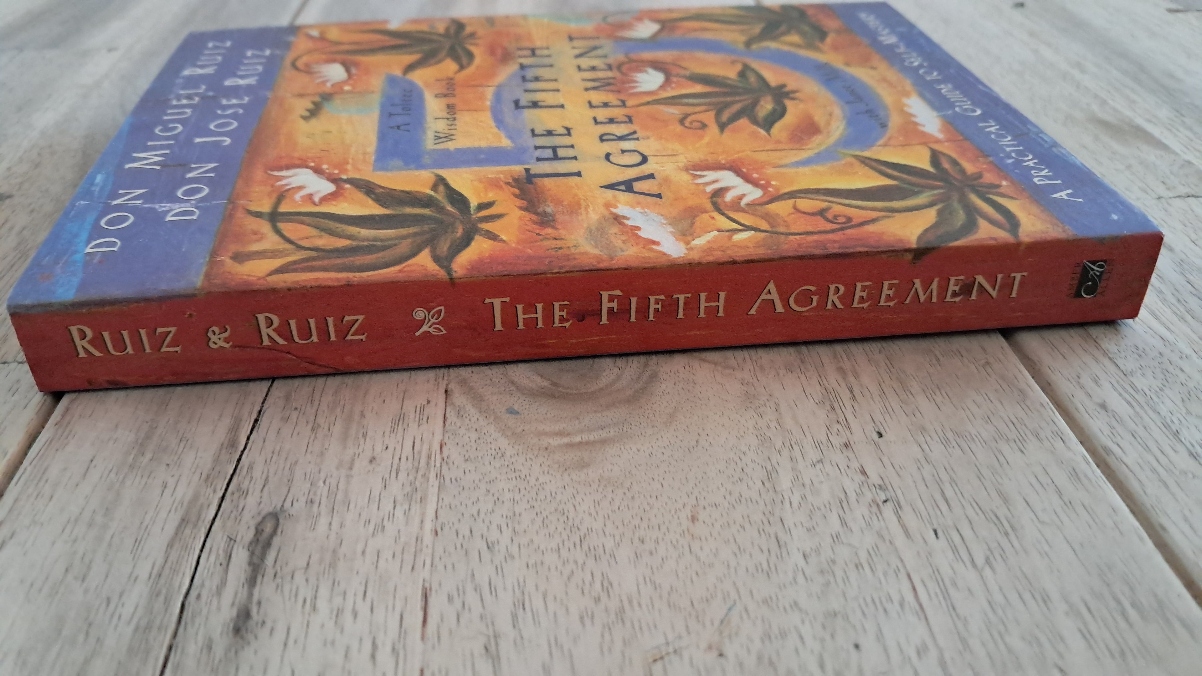 The Fifth Agreement – Don Miguel Ruiz & Don José Ruiz