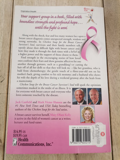 Chicken Soup for the Breast Cancer Survivor's Soul by Jack Canfield, Mark Victor Hansen & Mary Olsen Kelly