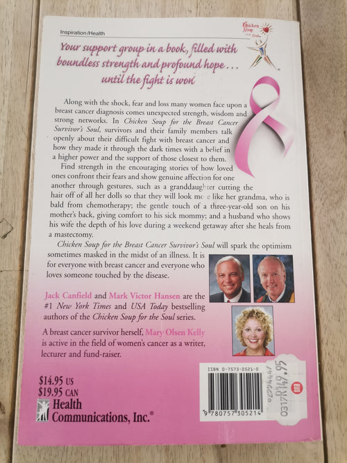 Chicken Soup for the Breast Cancer Survivor's Soul by Jack Canfield, Mark Victor Hansen & Mary Olsen Kelly