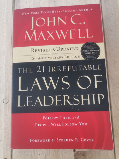 The 21 Irrefutable Laws of Leadership - John C. Maxwell