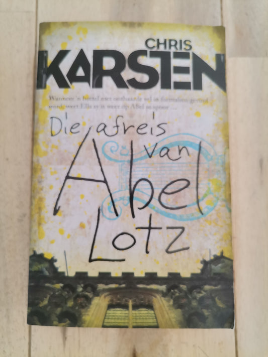 Die Afreis van Abel Lotz by Chris Karsten