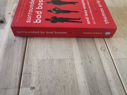Surrounded by Bad Bosses and Lazy Employees by Thomas Erikson