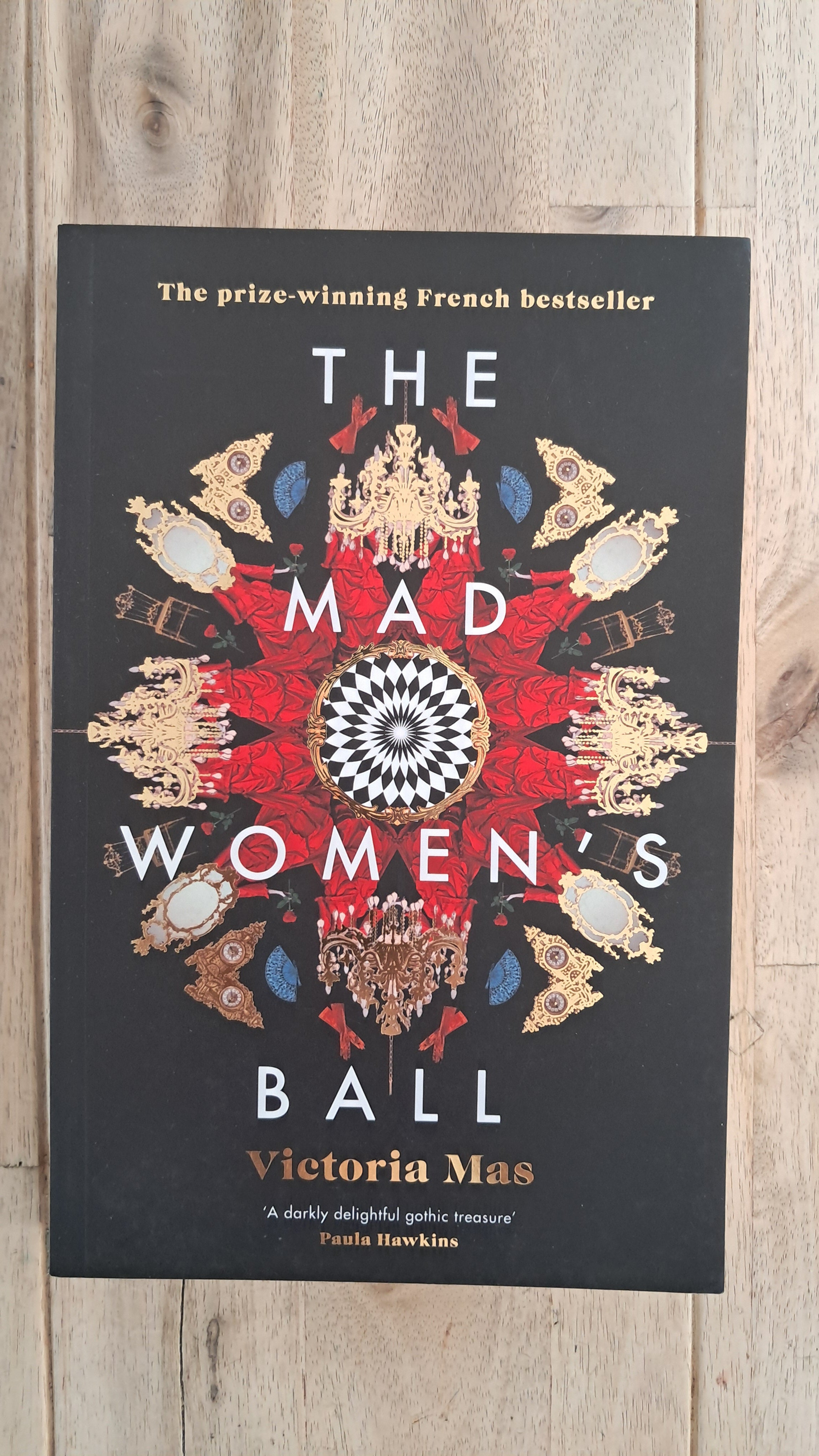 The Madwoman's Ball – Victoria Mas