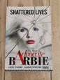 Shattered Lives: The Story of Advocate Barbie by Liezl Thom and Laurie Pieters - Paperback