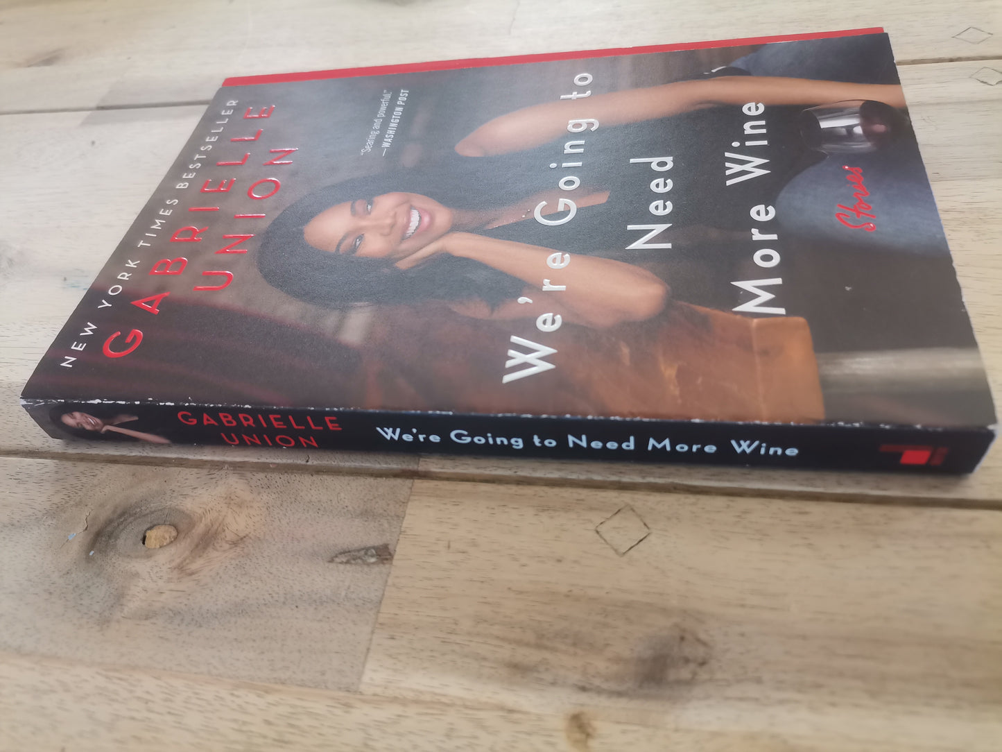 We're Going to Need More Wine by Gabrielle Union