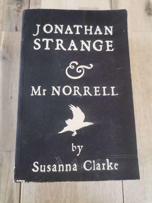 Jonathan Strange & Mr. Norrell by Susanna Clarke