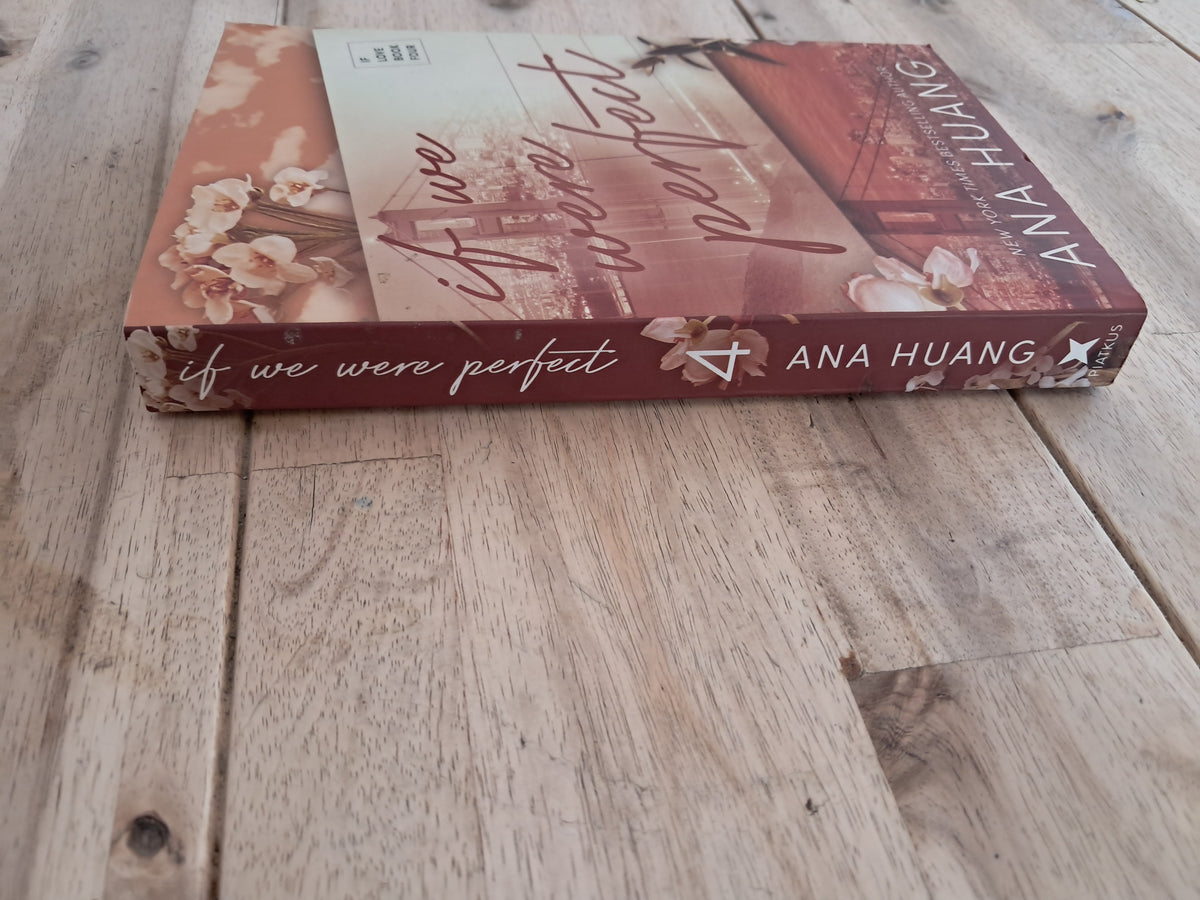 If We Were Perfect (If Love #4) – Ana Huang