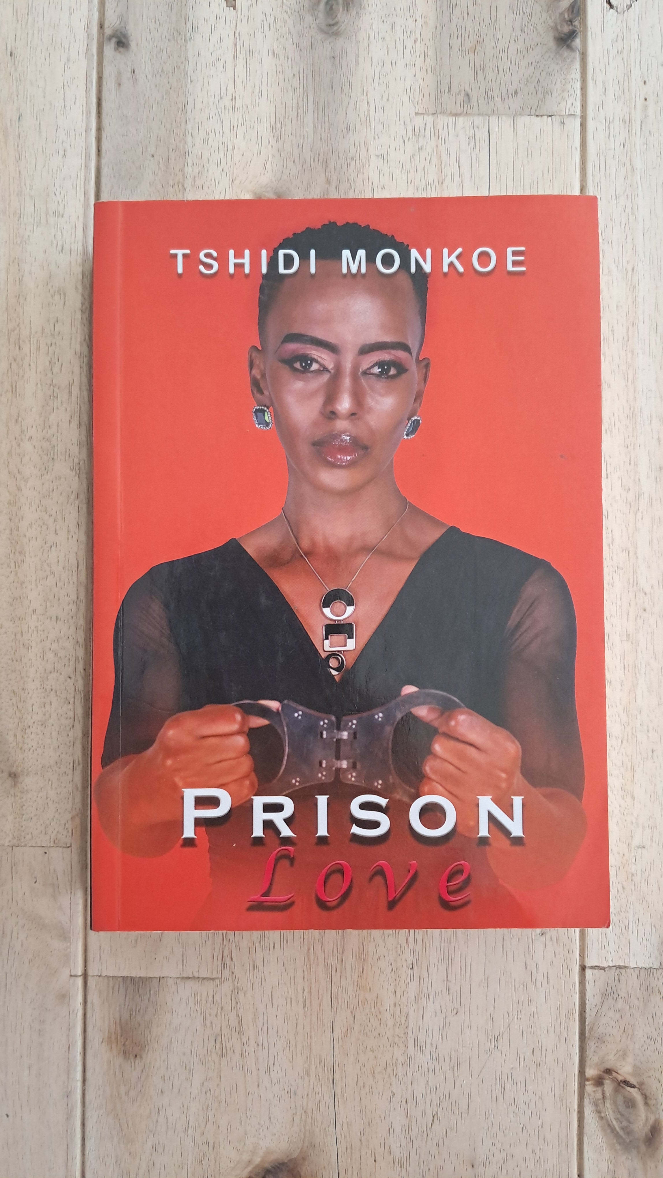 Prison Love – Tshidi Monkoe