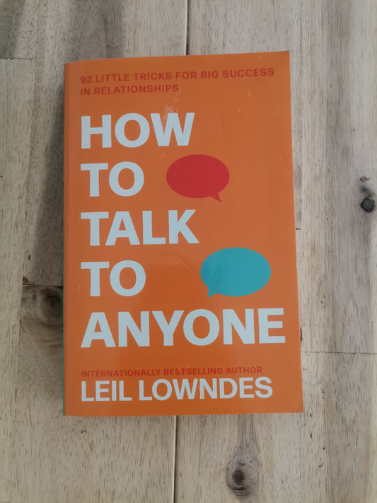 How to Talk to Anyone by Leil Lowndes