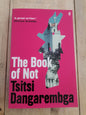 The Book of Not by Tsitsi Dangarembga
