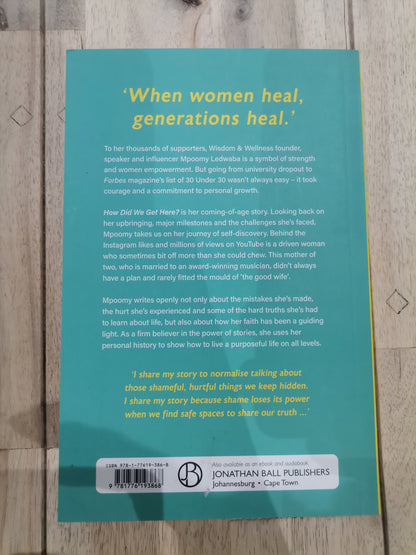 How Did We Get Here by Mpoomy Ledwaba
