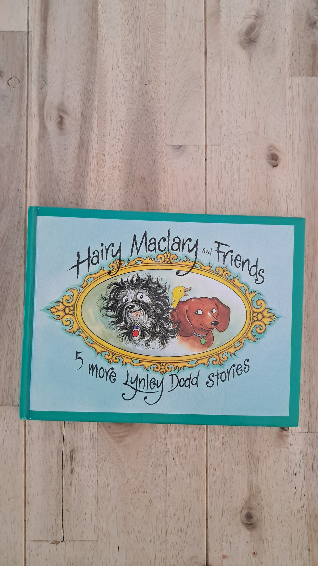 Hairy Maclary and Friends: 5 More Lynley Dodd Stories – Lynley Dodd