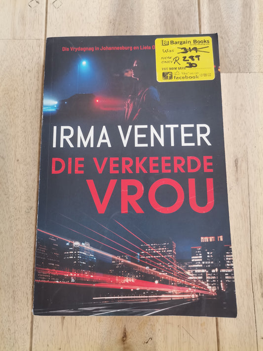 Die Verkeerde Vrou by Irma Venter