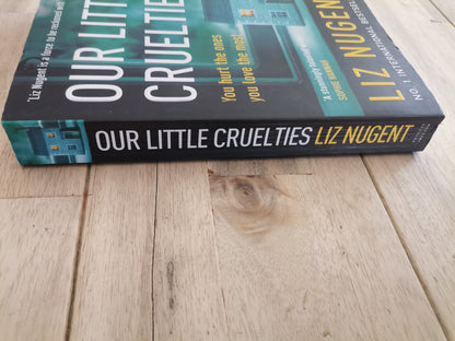 Our Little Cruelties by Liz Nugent