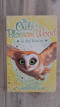 The Owls Of Blossom Wood: To the Rescue – Catherine Coe