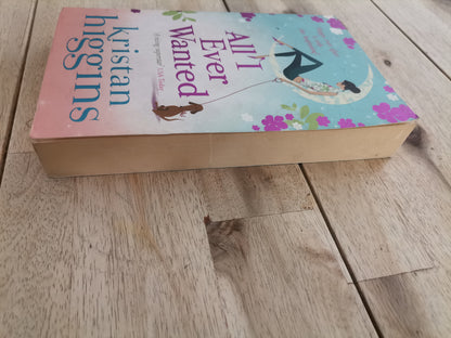 All I Ever Wanted – Kristan Higgins