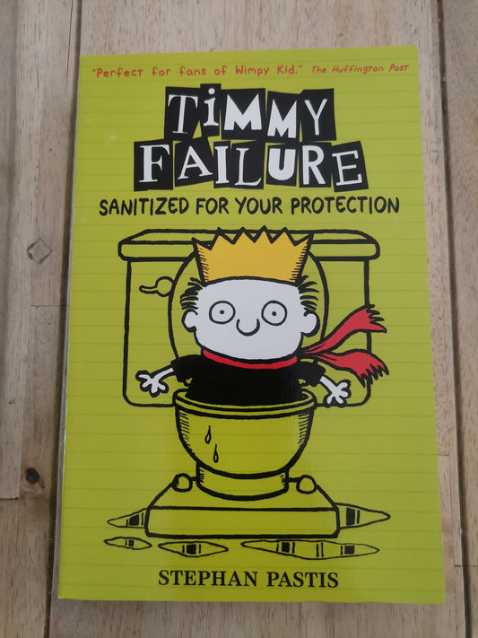 Timmy Failure Sanitized for your protection. Book 4.
