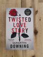A Twisted Love Story Samantha Downing