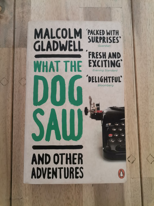 What the Dog Saw - Malcolm Gladwell (Mass Paperback)