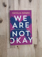 We Are Not Okay – Natália Gomes