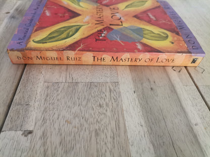 The Mastery of Love by Don Miguel Ruiz