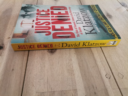 Justice Denied - David Klatzow (Trade Paperback)