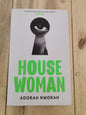 House Woman by Adorah Nworah