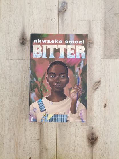 Bitter – Akwaeke Emezi