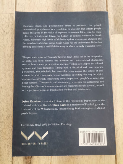 Traumatic Stress in South Africa by Debra Kaminer and Gillian Eagle