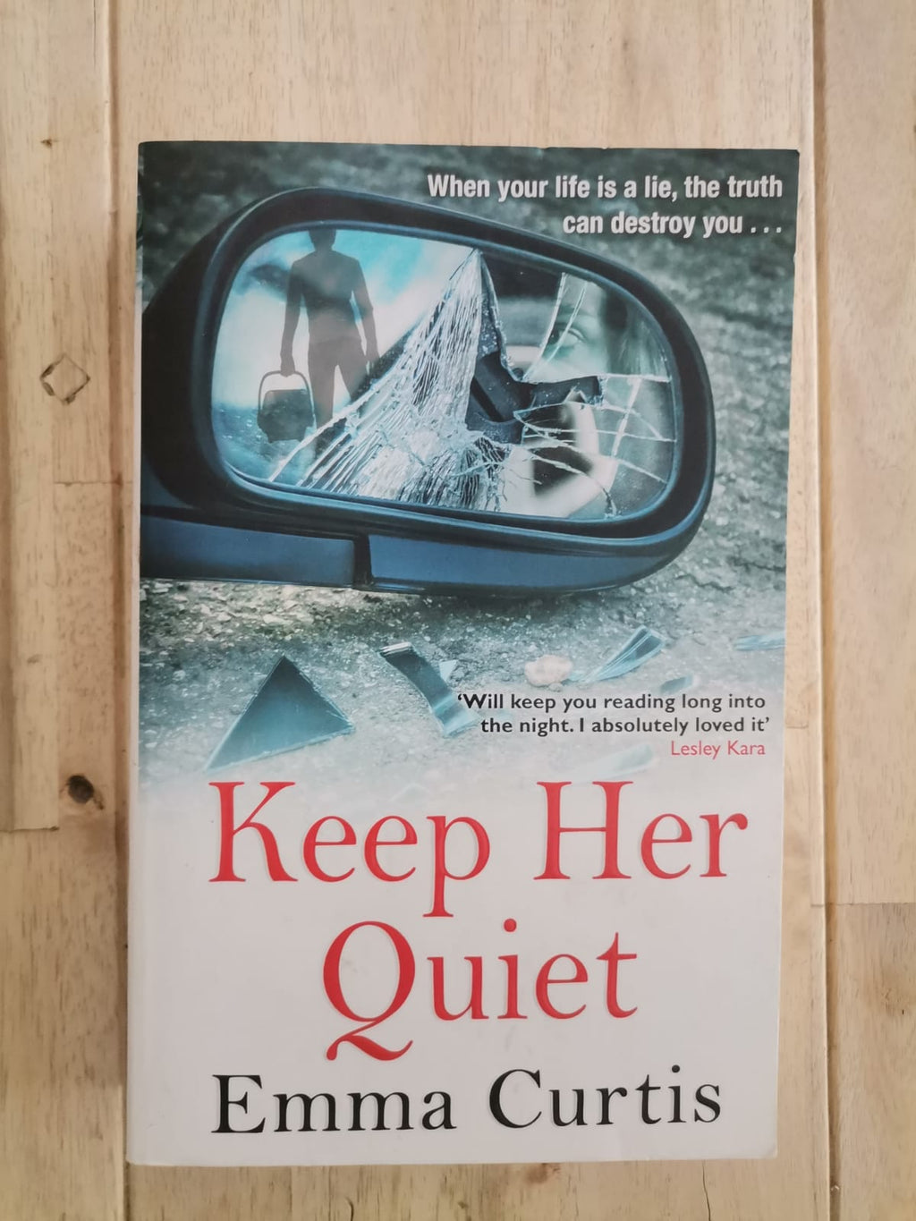 Keep Her Quiet – Emma Curtis
