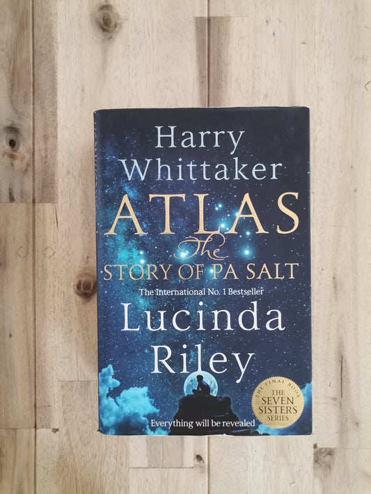 Atlas: The Story of Pa Salt – Lucinda Riley & Harry Whittaker