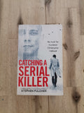 Catching a Serial Killer – Stephen Fulcher