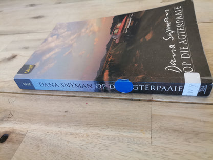 Op Die Agterpaaie Dana Snyman