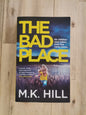 The Bad Place — M.K. Hill