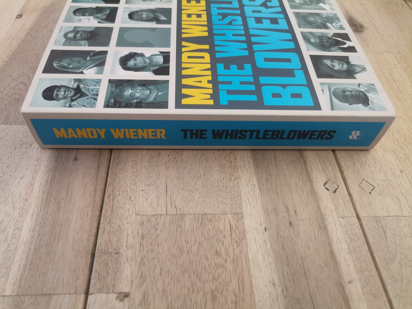 The Whistle Blowers by Mandy Wiener