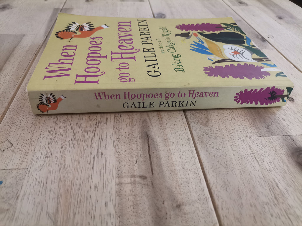 When Hoopoes Go to Heaven – Gaile Parkin