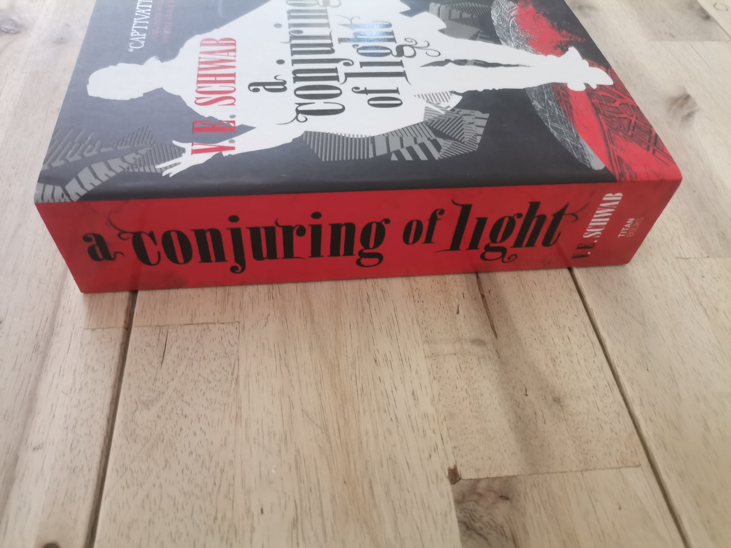 A Conjuring of Light by V.E Schwab
