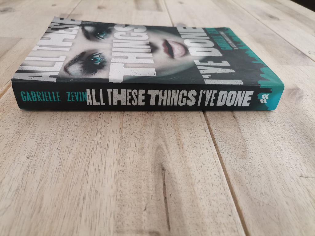 All These Things I've Done – Gabrielle Zevin