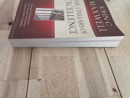 The 8 Pillars of Excellence by John C. Maxwell