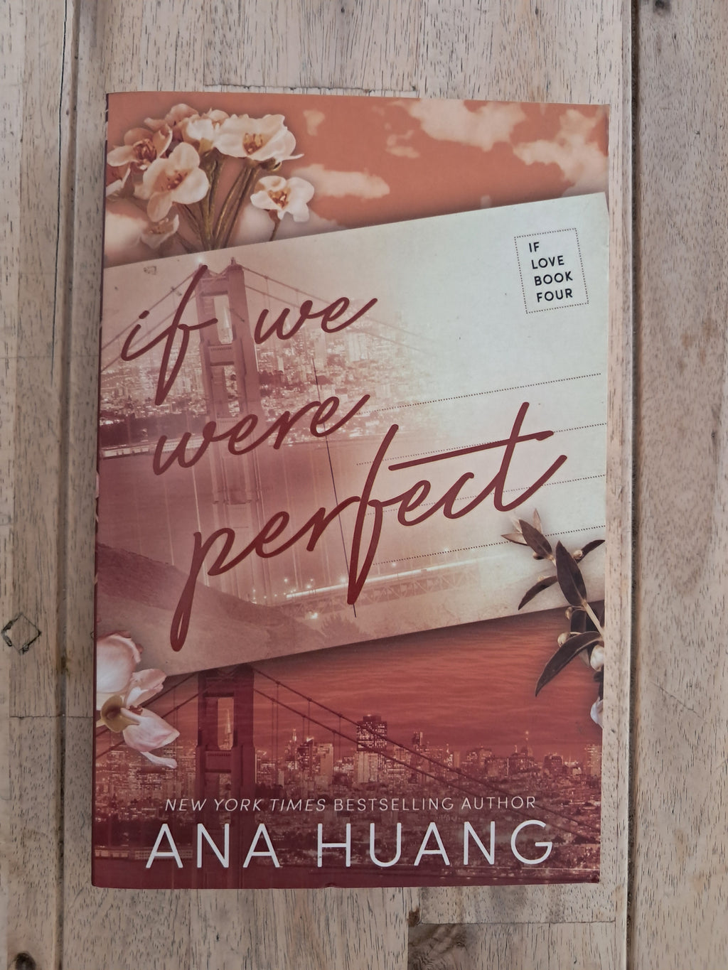 If We Were Perfect (If Love #4) – Ana Huang