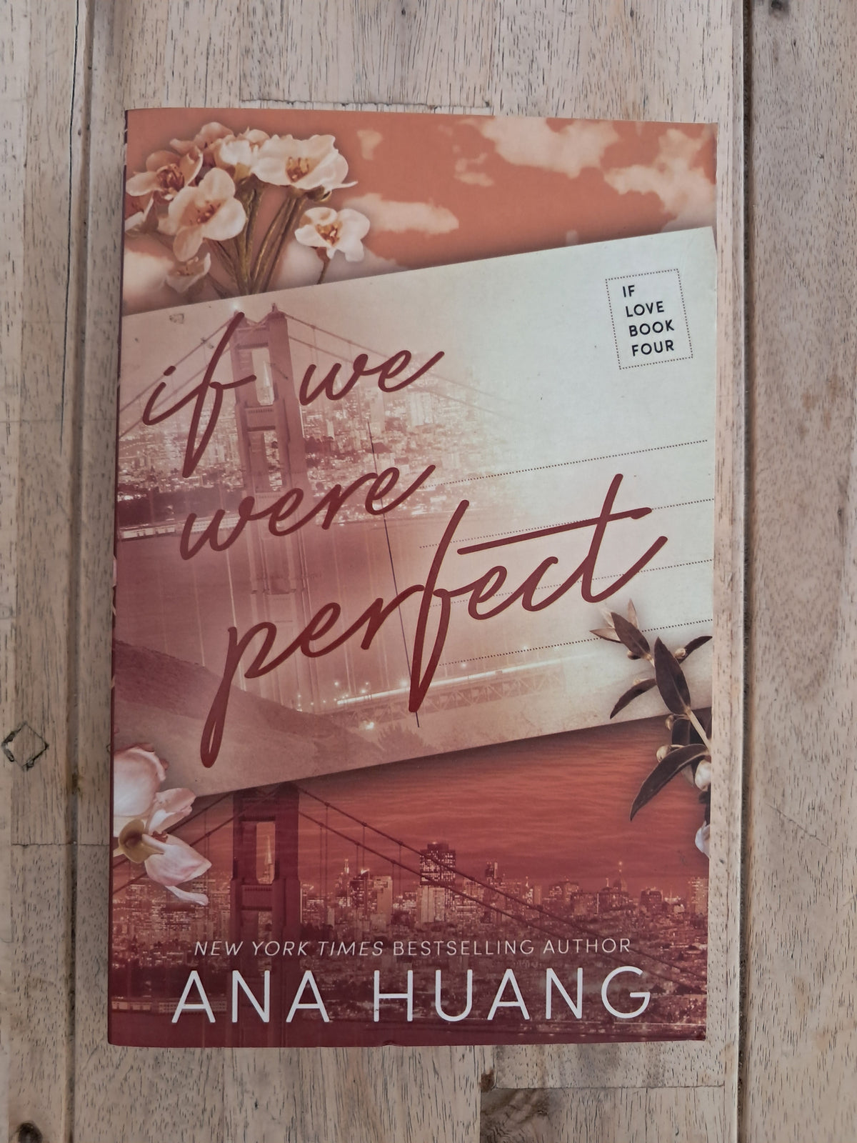 If We Were Perfect (If Love #4) – Ana Huang