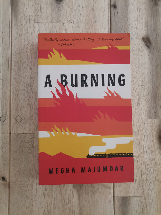 A Burning – Megha Majumdar