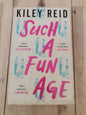 Such A Fun Age by Kiley Reid
