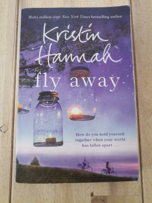 Fly Away by Kristin Hannah