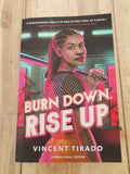 Burn Down  Rise Up Vincent Tirado