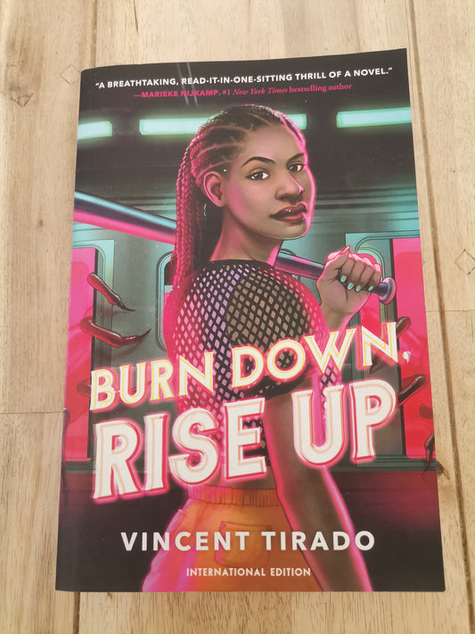 Burn Down  Rise Up Vincent Tirado