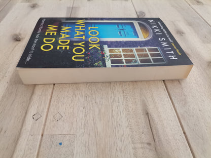 Look What You Made Me Do – Nikki Smith