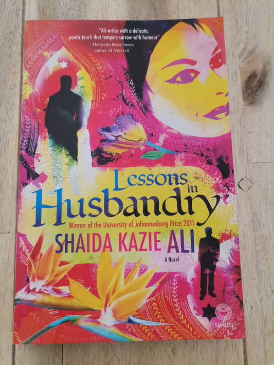 Lessons in Husbandry by Shaida Kazie Ali