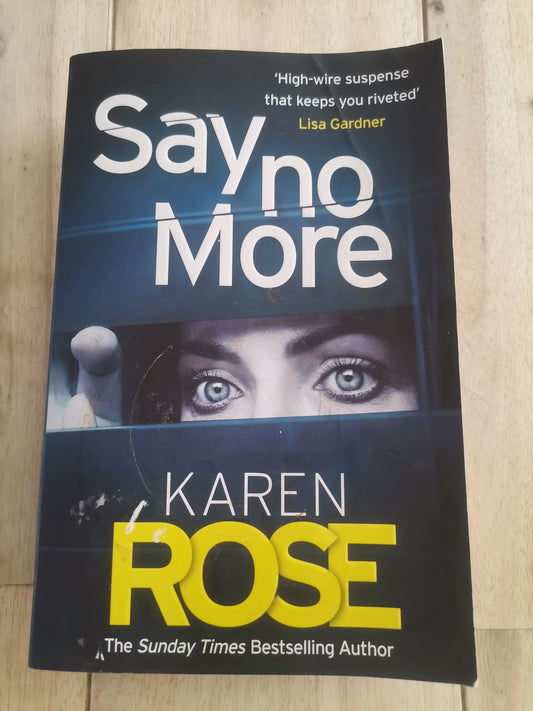 Say No More by Karen Rose