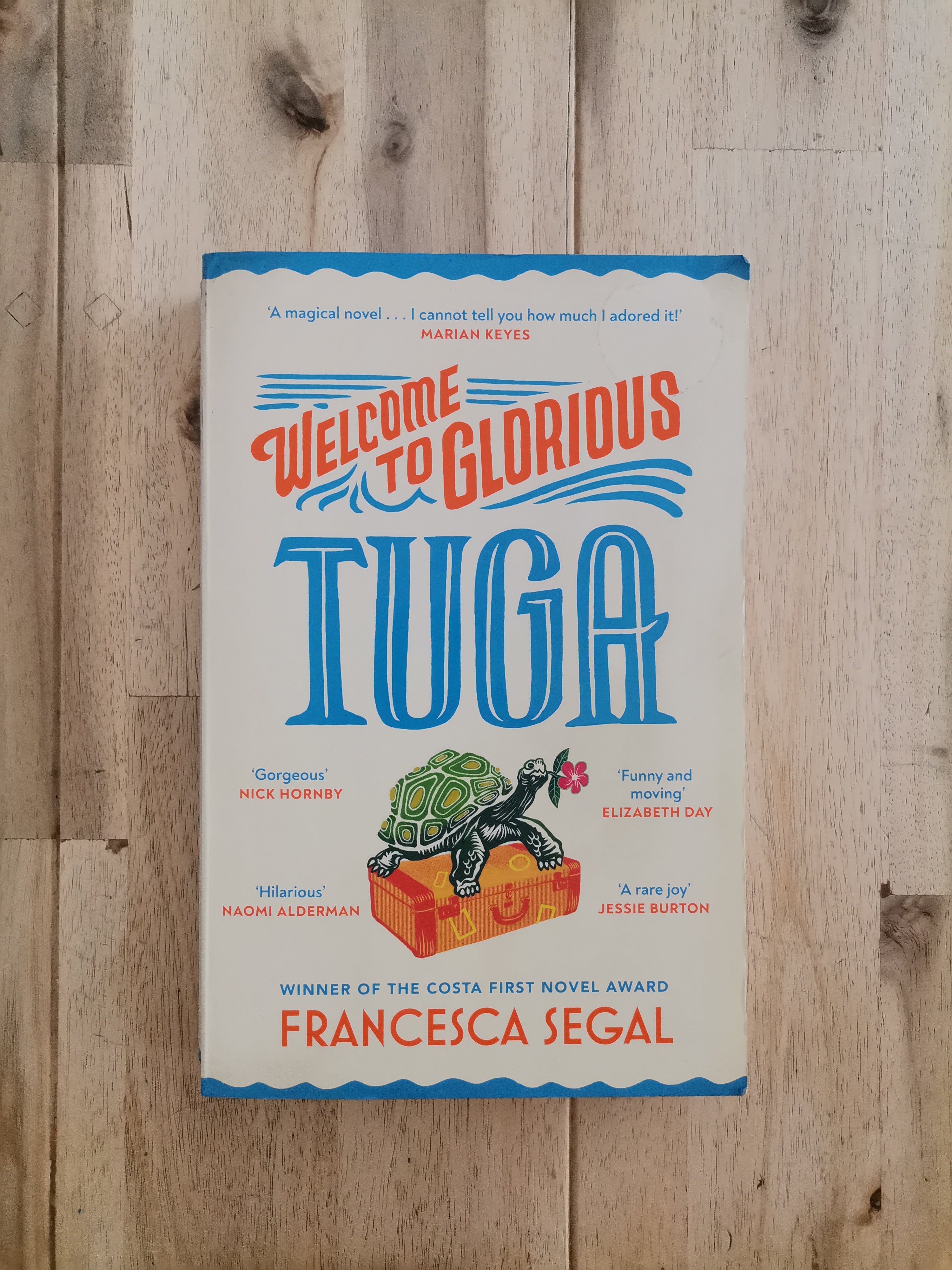 Welcome to Glorious Tuga – Francesca Segal